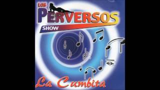 Los Perversos Show  La Cumbita Disco Completo [upl. by Lalat]