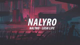 NALYRO  Lush Life Visualizer [upl. by Orelu]