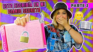 LEYENDO MI DIARIO SECRETO  parte 2 LES OCULTÉ ESTO POR AÑOS  Lulu99 [upl. by Delinda2]