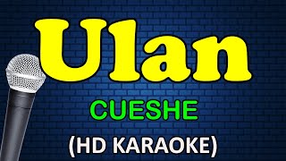 ULAN  Cueshe HD Karaoke [upl. by Duwe]