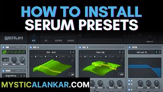 How To Install Serum Presets In Any DAW  The Easy Way WinMac [upl. by Lyrred593]