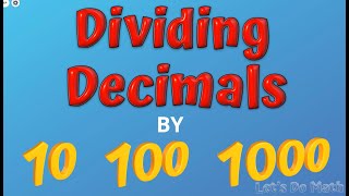 Dividing Decimals by 10 100 and 1000 [upl. by Jarad717]