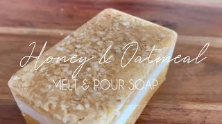 HONEY AND OATMEAL SOAP  DIY Melt and Pour Soap [upl. by Ettennod]