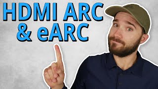 HDMI ARC and eARC  Everything You Need to Know [upl. by Ainessej]