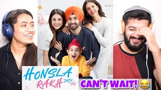 Honsla Rakh Official Trailer Diljit Dosanjh Sonam Bajwa Shehnaaz Gill Reaction [upl. by Latsyek]