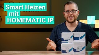 Homematic IP Heizkörperthermostate im Test  Das umfangreiche System im Vergleich [upl. by Haidabez749]