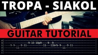 Tropa  Siakol Guitar Tutorial WITH TAB [upl. by Navillus]