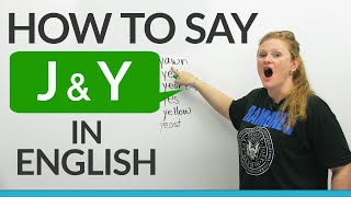 How to pronounce J amp Y in English [upl. by Leiahtan]