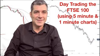 Day Trading FTSE 100 using 5 minute amp 1 min charts [upl. by Akinnej]