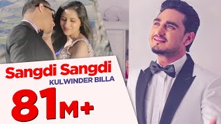 Sangdi Sangdi  Kulwinder Billa  Full Song HD  Japas Music [upl. by Ynoyrb]