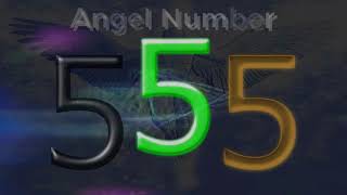 555 angel number – Meaning and Symbolism  Angel Numbers Meaning [upl. by Yevol]