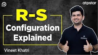 R S configuration Organic Chemistry  IIT JEE amp NEET  Vineet Khatri  ATP STAR NEET [upl. by Atiuqiram]