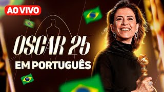 🇧🇷 OSCAR 2025 TRANSMISSÃO AO VIVO EM PORTUGUÊS [upl. by Gruber]