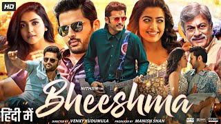 Bheeshma Full Movie In Hindi Dubbed  Nithiin Rashmika Mandanna Jissu  Review amp Facts HD [upl. by Yajeet]