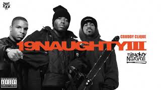 Naughty By Nature  Cruddy Clique [upl. by Riccardo]