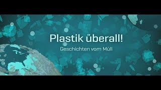 Plastik überall Geschichte vom Müll [upl. by Kerstin86]