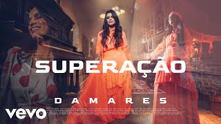 Damares  Superação Clipe Oficial [upl. by Noloc59]