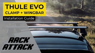 Thule EVO Clamp WingBar EVO Base Roof Rack Full Assembly and Installation [upl. by Pacian]