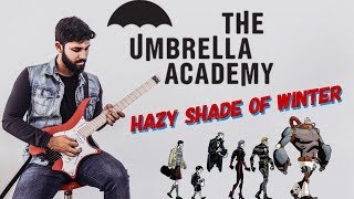 The Umbrella Academy  Hazy Shade Of Winter Guitar Lesson  TAB [upl. by Etyak296]