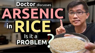 Arsenic in Rice  Is it a Problem Doctor shares cooking method to reduce Arsenic levels in rice [upl. by Paulie]