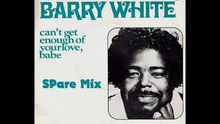 Barry White  Cant Get Enough Of Your Love Babe SPare Extended Disco 12 inches Mix [upl. by Baras]