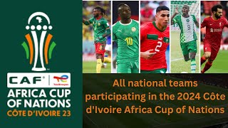 AFCON 2024 Unveiling All National Teams  New News Special Coverage [upl. by Aihsoj]