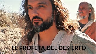 quotEl Profeta del Desiertoquot  La película de Juan el Bautista el precursor de Jesús de Nazaret [upl. by Hogarth326]