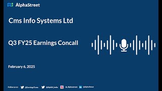 Cms Info Systems Ltd Q3 FY202425 Earnings Conference Call [upl. by Putnem]