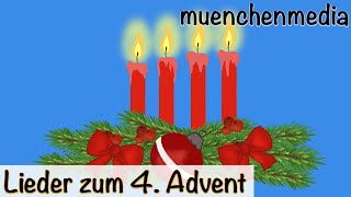 4 Advent vierte Kerze brennt  Weihnachtslieder deutsch  Kinderlieder deutsch  muenchenmedia [upl. by Edijabab297]