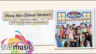 Pinoy Big Brother  Pinoy Ako quotDance versionquot Lyrics  PBB [upl. by Asilehs801]