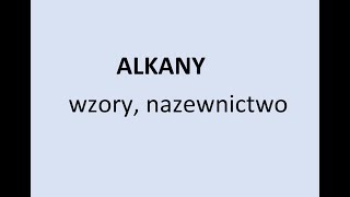 Alkany węglowodory nasycone Nazewnictwo i wzory [upl. by Pownall]