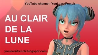 AU CLAIR DE LA LUNE Comptines Chansons Paroles French songs lyrics with English translation [upl. by Vani]