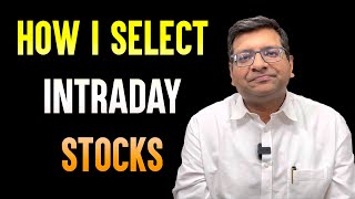 How I Select Intraday Stocks [upl. by Ynnattirb334]