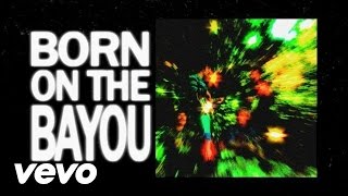 Creedence Clearwater Revival  Born On The Bayou Official Lyric Video [upl. by Sturrock]