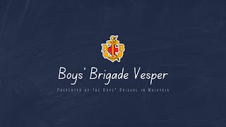 Boys Brigade BB Vesper Lyrics Only [upl. by Pelage414]