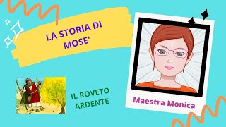 LA STORIA DI MOSE  IL ROVETO ARDENTE [upl. by Timothy710]