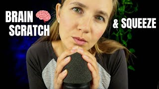 ASMR Deep Brain Squeezing amp Scratching 🧠 Mic Squeezing amp Touching [upl. by Mackenzie613]