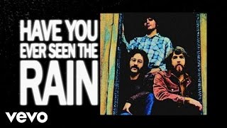 Creedence Clearwater Revival  Have You Ever Seen The Rain Official Lyric Video [upl. by Monika]