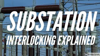 Substation Interlocking explained [upl. by Oicinoid]