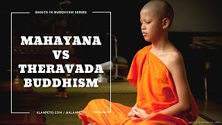 Mahayana vs Theravada Buddhism 2018 Version [upl. by Ynaoj]