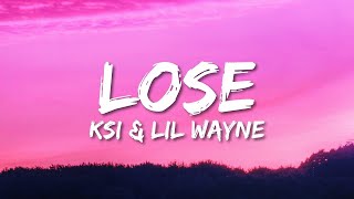 Lose  KSI X Lil Wayne  1 Hour Loop  Lyrics [upl. by Merwyn]