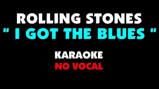 ROLLING STONES  I GOT THE BLUES Karaoke  no vocal [upl. by Mcdougall]