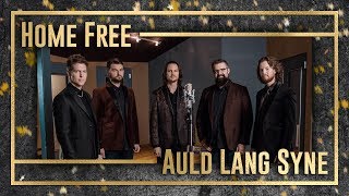 Home Free  Auld Lang Syne [upl. by Otsuaf]