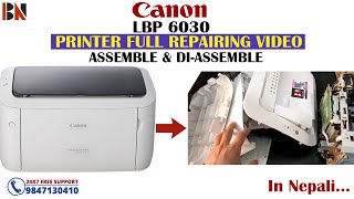 Canon LBP 6030 Printer Repair  Full Servicing  Assemble amp Diassemble  StepWise Full Detail Video [upl. by Alletsyrc114]