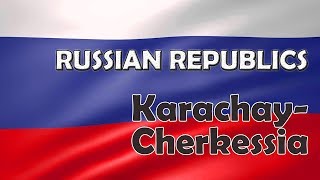 A Piece of Caucasia 7 Facts about KarachayCherkessia [upl. by Kristin500]