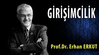 GİRİŞİMCİLİK  ERHAN ERKUT [upl. by Zakarias390]