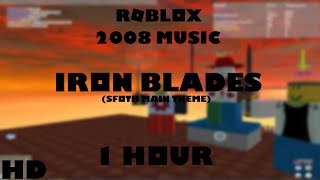 ROBLOX Music Iron Blades SFOTH Main Theme 1 HOUR [upl. by Culley]