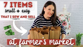 7 EASY items that I sew and sell at the local Farmers Market as a side hustle in 2021 [upl. by Aracahs]