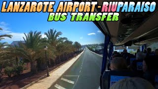 Lanzarote Airport to Riu Paraiso Hotel BUS TRANSFER  Canary Islands 4k [upl. by Windzer]