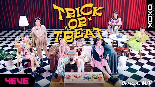 4EVE  TRICK OR TREAT MV [upl. by Kalil]